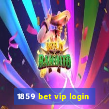 1859 bet vip login